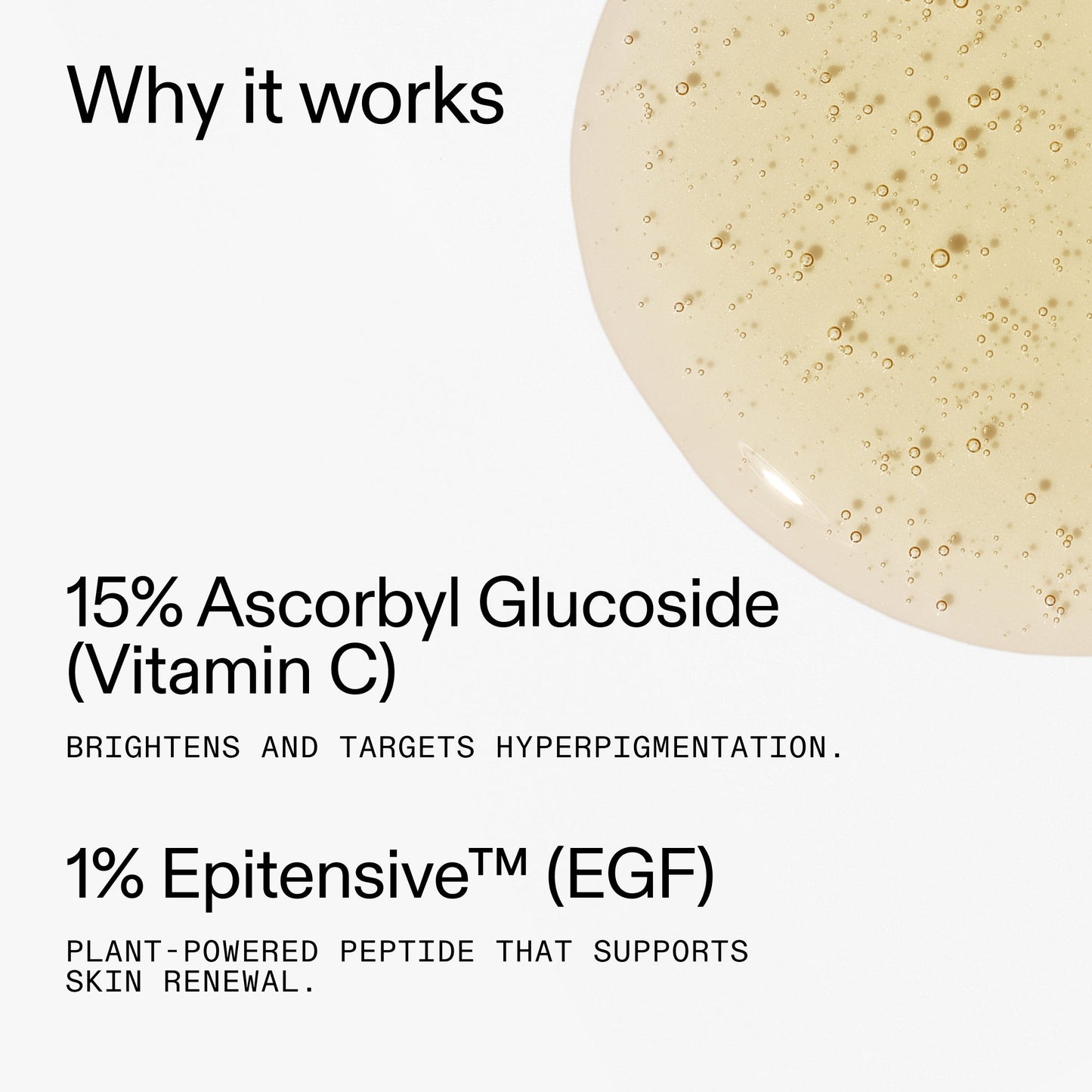 15-vitamin-c-egf-serum-g9 15_Vitamin_C_EGF_Serum_Why_it_works_2000x2000_5810722e-ef4e-4fd6-9f7e-b7683875cd3f.jpg