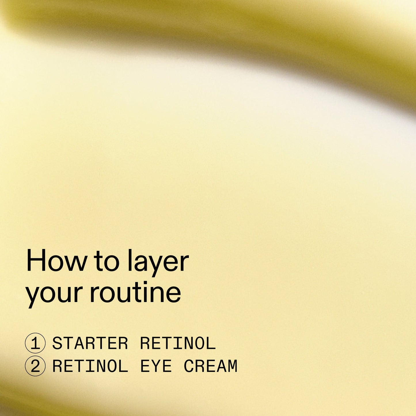 beginners-retinol-duo-m6 Beginners_Retinol_How_to_layer_2000x2000_a87cf076-5e54-4329-b102-56a2504f6790.jpg