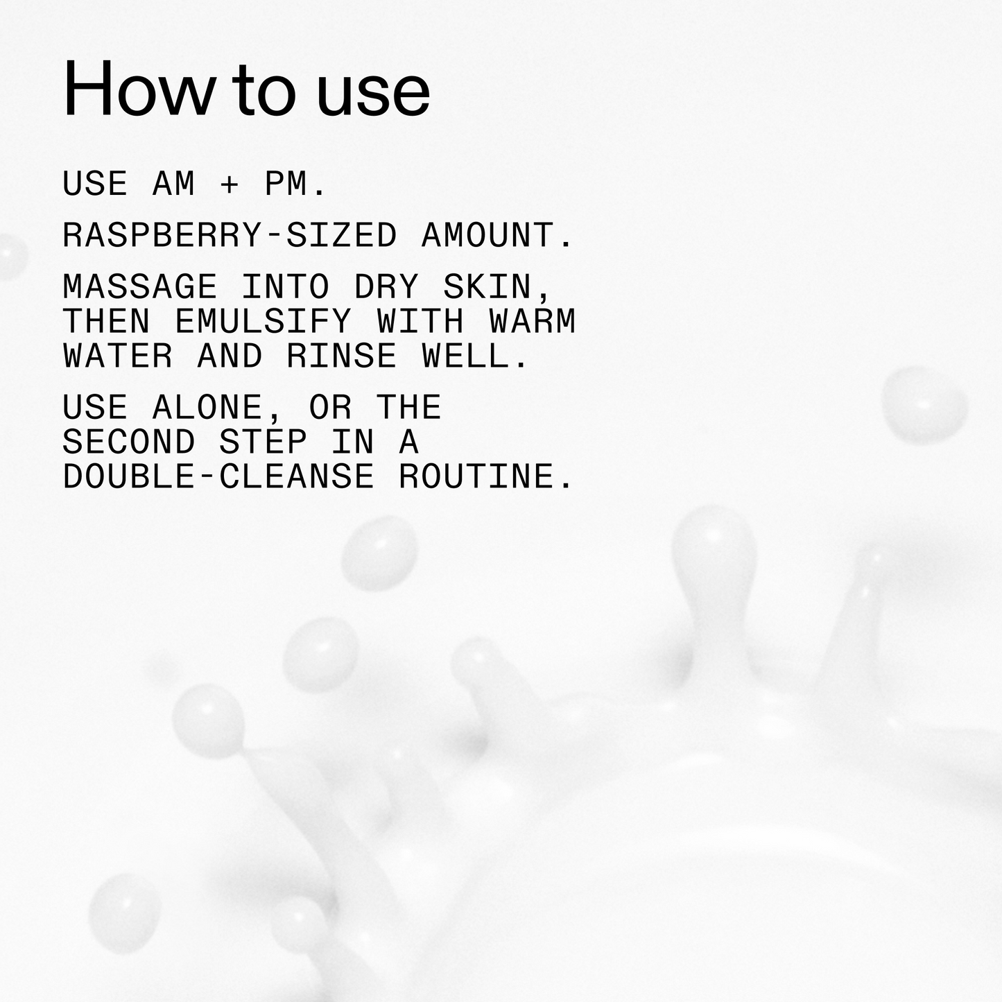 mini-milk-cleanser-50ml-n1 Hydrating_Cream-to-Milk_Cleanser_-_180ml_How_to_Use_2000x2000_1261af1e-14e5-43b8-9abb-2d01cb49f8d9.png