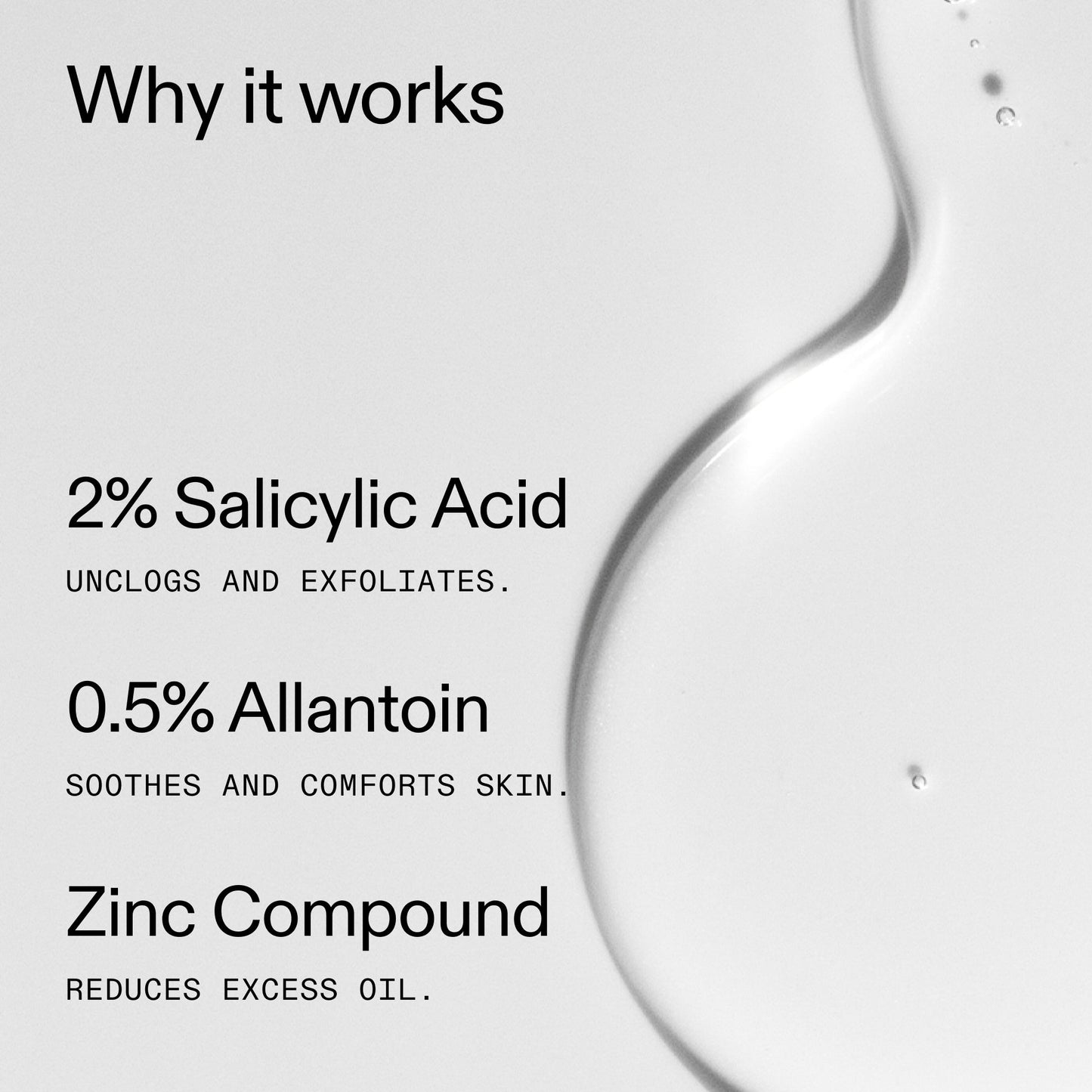 salicylic-acid-cleanser-duo-s4 Salicylic_Acid_Cleanser_-_150ml_Why_it_works_2000x2000_f0ac53e3-994e-47f1-98ef-a2875aef828d.jpg