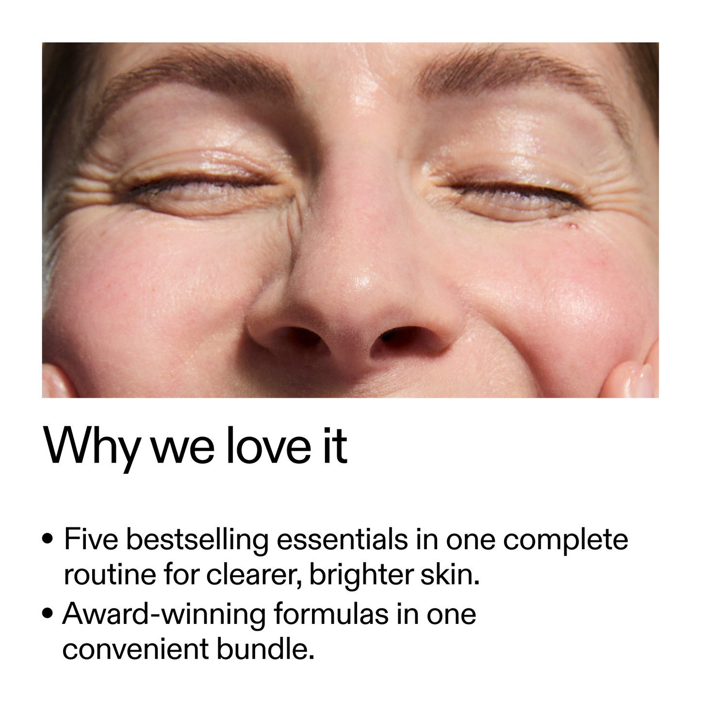 the-bestselling-intro-to-great-skin-f6 WhyWeLoveIt_2000x2000_505776c6-0315-4569-853d-47b4ff8c4bc0.png